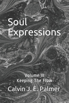 Paperback Soul Expressions: Volume III Keeping The Flow Book