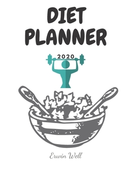 Paperback Diet Planner 2020: Diet-Planner-Trim-Size-Shopping-List-Keto-2020-Calendar-6-x-9-no-bleed-111-pages-cover-size-12.52-x-9.25-inch Book