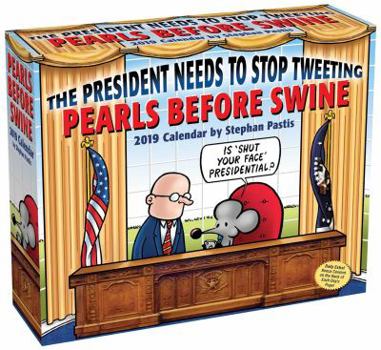 Calendar Pearls Before Swine 2019 Day-To-Day Calendar: The President Needs to Stop Tweeting Book