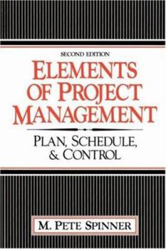 Paperback Elements of Project Management: Plan, Schedule, and Control Book
