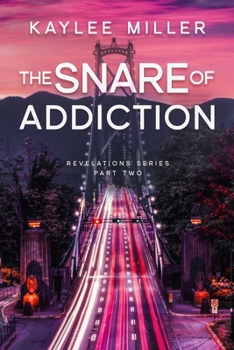 Paperback The Snare of Addiction: A Dark Romantic Suspense Novel Book