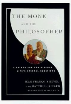 Hardcover The Monk and the Philosopher: A Father and Son Discuss the Meaning of Life Book