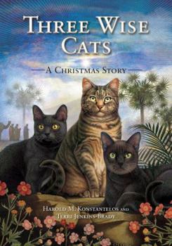 Hardcover Three Wise Cats: A Christmas Story Book