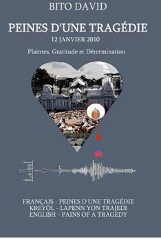 Paperback Peines d'Une Tragédie: 12 Janvier 2010 [French] Book