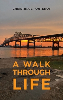 Paperback A Walk Through Life Book