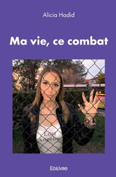 Paperback Ma vie, ce combat [French] Book