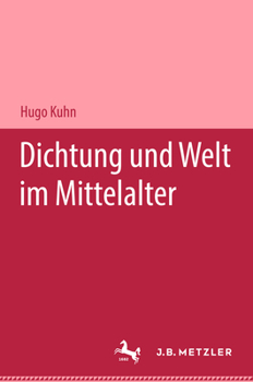 Hardcover Dichtung Und Welt Im Mittelalter [German] Book