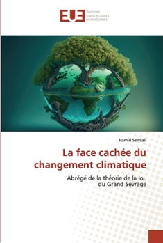 Paperback La face cachée du changement climatique [French] Book