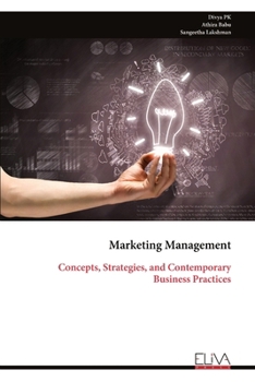 Marketing Management: Concepts, Strategies, and Contemporary Business Practices