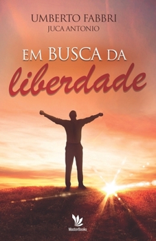 Paperback Em busca da liberdade [Portuguese] Book