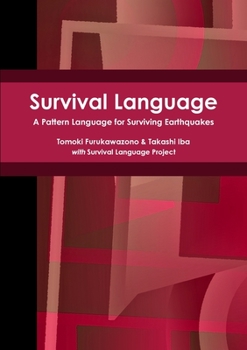 Paperback Survival Language: A Pattern Language for Surviving Earthquakes Book