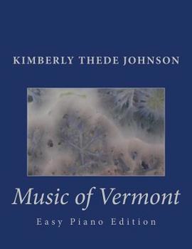 Paperback Music of Vermont: Easy Piano Edition Book