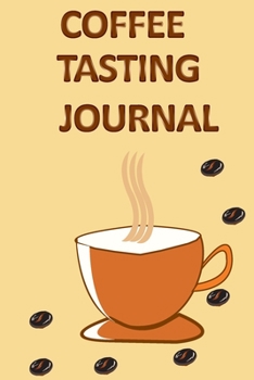 Paperback coffee tasting journal: Gifts for Coffee Drinkers Book