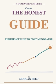 Paperback Menopause: Finally, the Honest Guide Your Doctor Should Have Given You Book