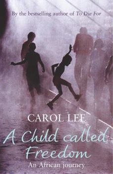 Paperback A Child Called Freedom Book
