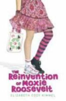 Hardcover The Reinvention of Moxie Roosevelt Book