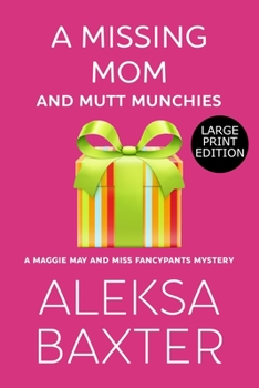 Paperback A Missing Mom and Mutt Munchies [Large Print] Book