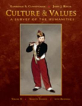 Culture and Values, Volume II: A Survey of the Humanities