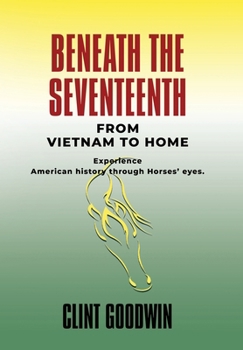Hardcover Beneath the Seventeenth: From Vietnam to Home Book