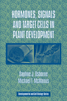 Paperback Hormones, Signals and Target Cells in Plant Development Book