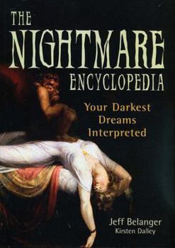 Hardcover The Nightmare Encyclopedia: Your Darkest Dreams Interpreted Book
