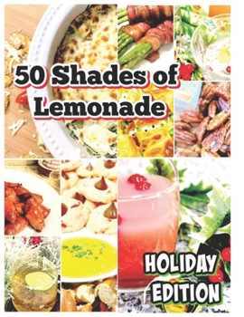 Paperback 50 Shades of Lemonade: Holiday Edition Book