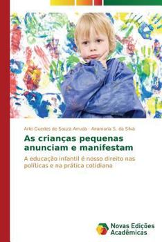 Paperback As crianças pequenas anunciam e manifestam [Portuguese] Book