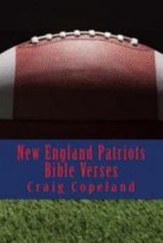 New England Patriots Bible Verses : 101 Motivational Verses for the Believer