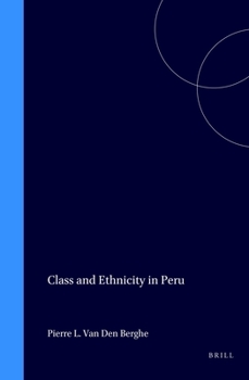 Hardcover Class and Ethnicity in Peru (International Studies in Sociology and Social Anthropology) Book
