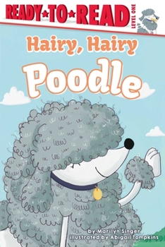 Hardcover Hairy, Hairy Poodle: Ready-To-Read Level 1 Book