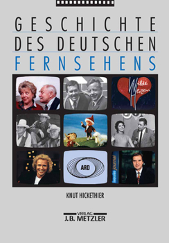 Hardcover Geschichte Des Deutschen Fernsehens [German] Book