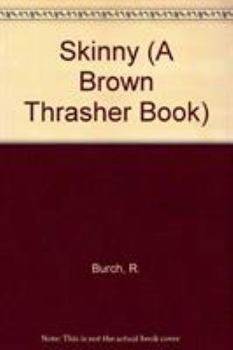 Hardcover Skinny (A Brown Thrasher Book) Book