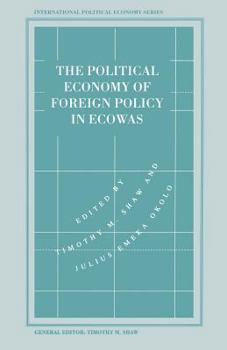 Paperback The Political Economy of Foreign Policy in Ecowas Book