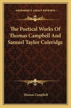 Paperback The Poetical Works of Thomas Campbell and Samuel Taylor Coleridge Book