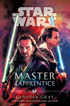 Master & Apprentice - Book  of the Star Wars Disney Canon Novel