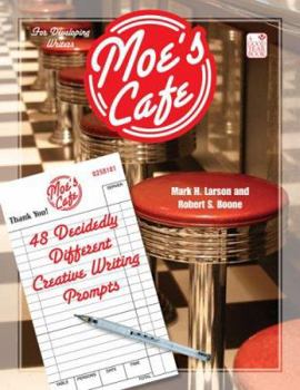 Paperback Moe's Cafe: 48 Decidedly Different Creative Writing Prompts Book