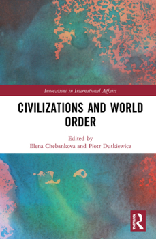 Hardcover Civilizations and World Order Book