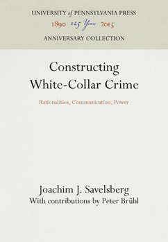 Hardcover Constructing White-Collar Crime Book
