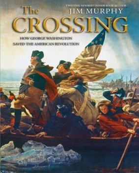 Hardcover The Crossing: How George Washington Saved the American Revolution Book