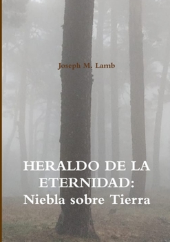 Heraldo de la Eternidad: Niebla sobre Tierra