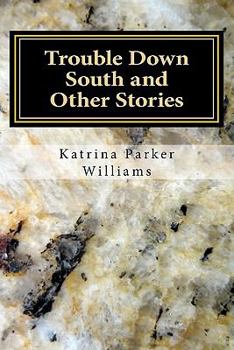Paperback Trouble Down South and Other Stories Book