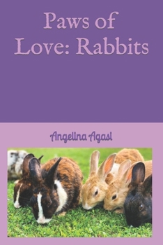 Paperback Paws of Love: Rabbits Book