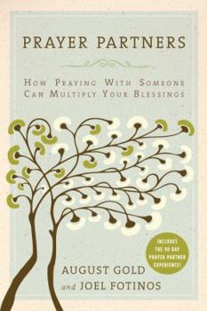 Hardcover Prayer Partners: How Praying with Someone Can Multiply Your Blessings Book