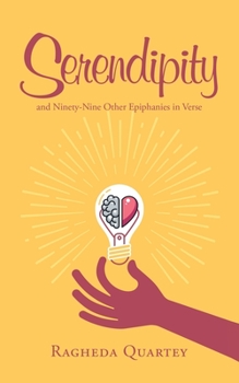 Paperback Serendipity: And Ninety-Nine Other Epiphanies in Verse Book