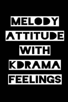 Paperback Melody Attitude with Kdrama Feelings: KPOP Fan Gratitude Journal Book 366 Pages 6" x 9" Notebook Book