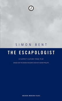 Paperback The Escapologist: A Suspect Culture Stage Play Book