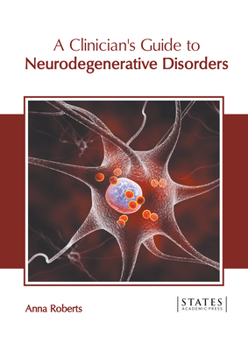 Hardcover A Clinician's Guide to Neurodegenerative Disorders Book