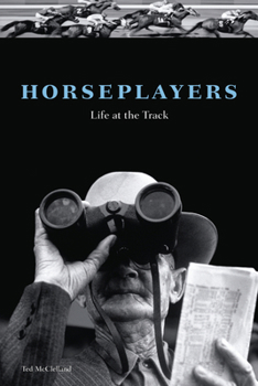 Hardcover Horseplayers: Life at the Track Book