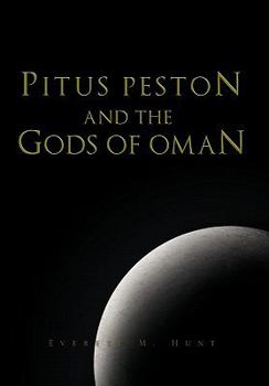 Paperback Pitus Peston and the Gods of Oman Book