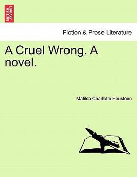 Paperback A Cruel Wrong. a Novel. Book